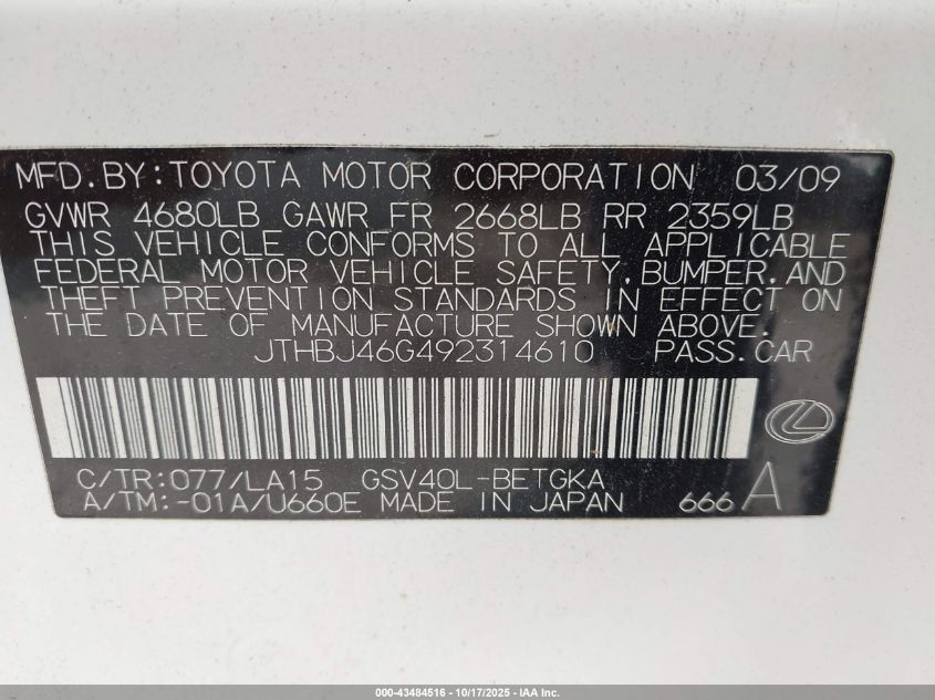 2009 Lexus Es 350 VIN: JTHBJ46G492314610 Lot: 43484516