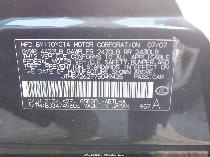 2007 Lexus Is 250 VIN: JTHBK262775049425 Lot: 43489759