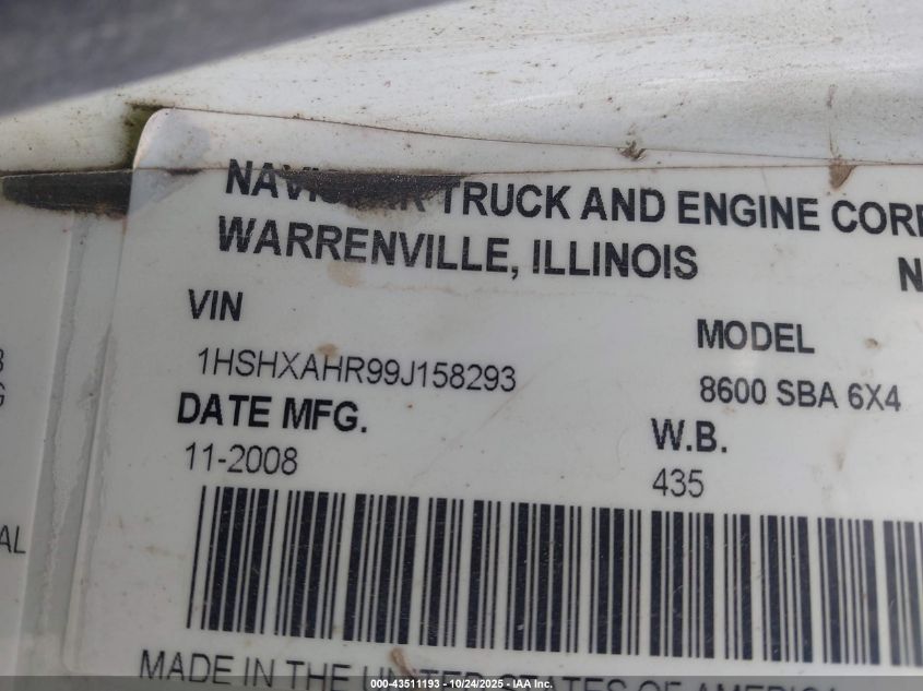 2009 International 8000 8600 VIN: 1HSHXAHR99J158293 Lot: 43511193