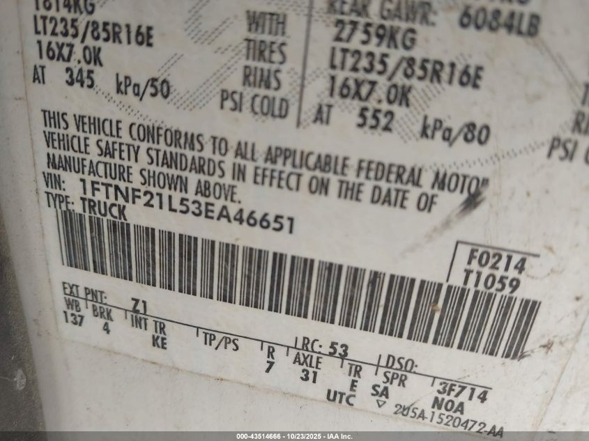 2003 Ford F-250 Xl/Xlt VIN: 1FTNF21L53EA46651 Lot: 43514666