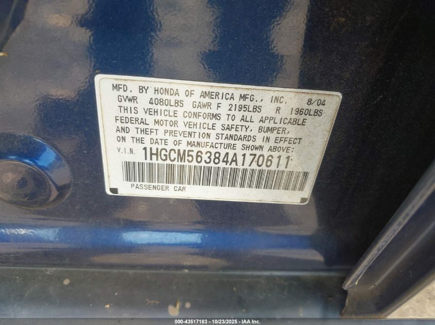 2004 Honda Accord 2.4 Lx VIN: 1HGCM56384A170611 Lot: 43517183