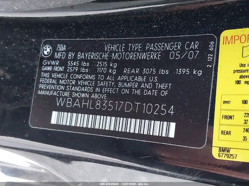2007 BMW 750I VIN: WBAHL83517DT10254 Lot: 43520840