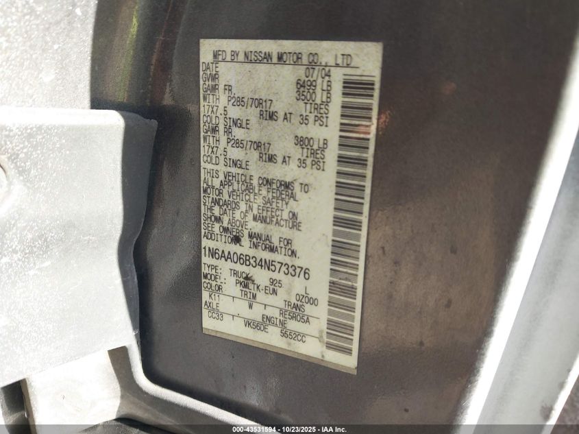 2004 Nissan Titan Se VIN: 1N6AA06B34N573376 Lot: 43531594