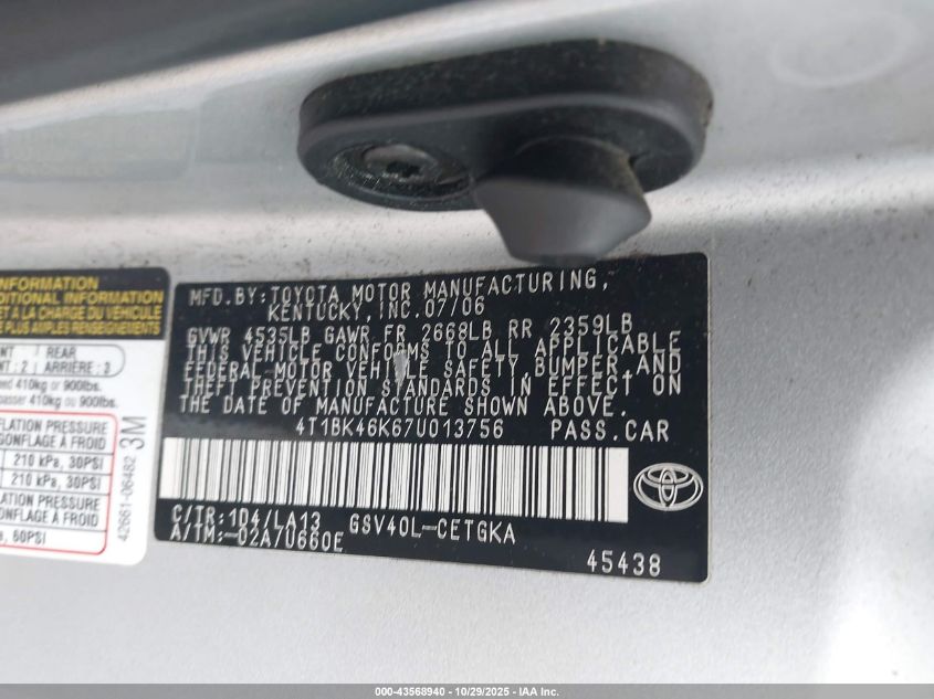2007 Toyota Camry Xle V6 VIN: 4T1BK46K67U013756 Lot: 43568940