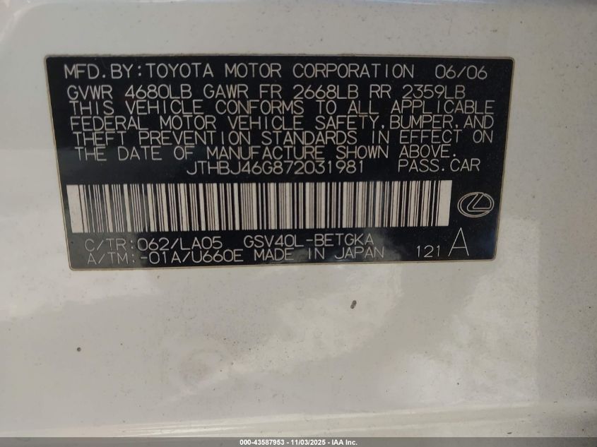 2007 Lexus Es 350 VIN: JTHBJ46G872031981 Lot: 43587953