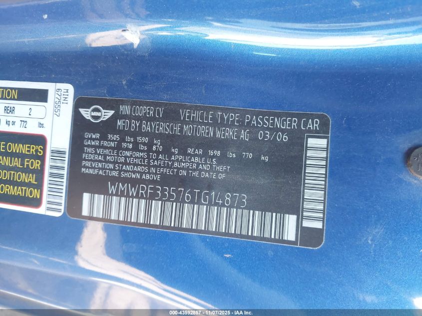 2006 Mini Cooper VIN: WMWRF33576TG14873 Lot: 43592857