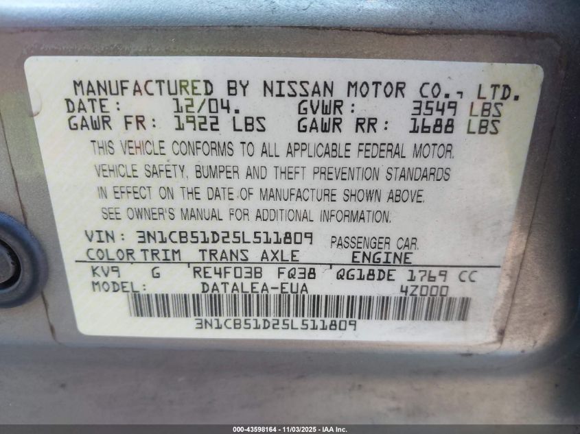 2005 Nissan Sentra 1.8S VIN: 3N1CB51D25L511809 Lot: 43598164