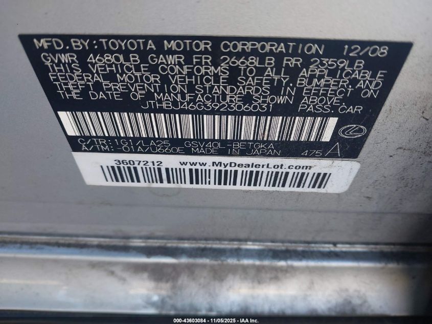 2009 Lexus Es 350 VIN: JTHBJ46G392306031 Lot: 43603084