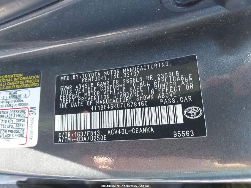2007 Toyota Camry Ce/Le/Xle/Se VIN: 4T1BE46K07U678160 Lot: 43605870