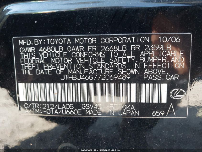 2007 Lexus Es 350 VIN: JTHBJ46G772069489 Lot: 43608189