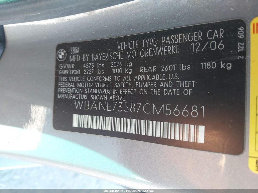 2007 BMW 530I VIN: WBANE73587CM56681 Lot: 43616182