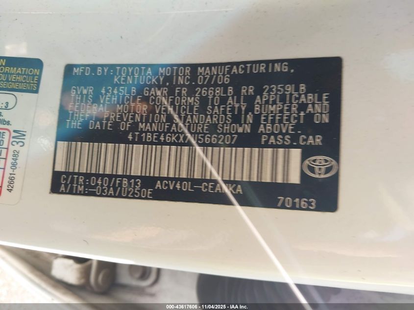 2007 Toyota Camry Le VIN: 4T1BE46KX7U566207 Lot: 43617606