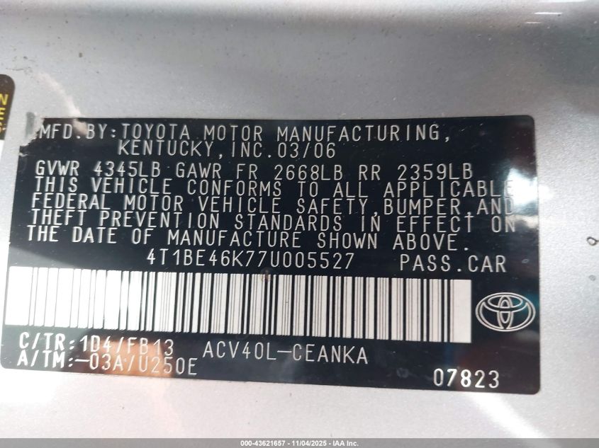 2007 Toyota Camry Ce VIN: 4T1BE46K77U005527 Lot: 43621657