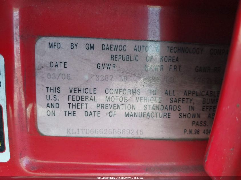 2006 Chevrolet Aveo Ls VIN: KL1TD66626B669245 Lot: 43628645