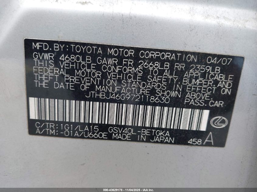 2007 Lexus Es 350 VIN: JTHBJ46G972118630 Lot: 43629178