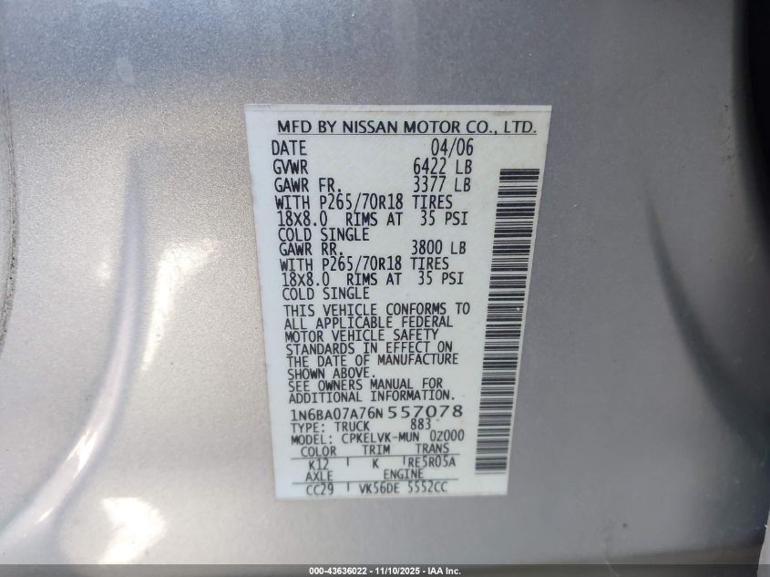 2006 Nissan Titan Le VIN: 1N6BA07A76N557078 Lot: 43636022