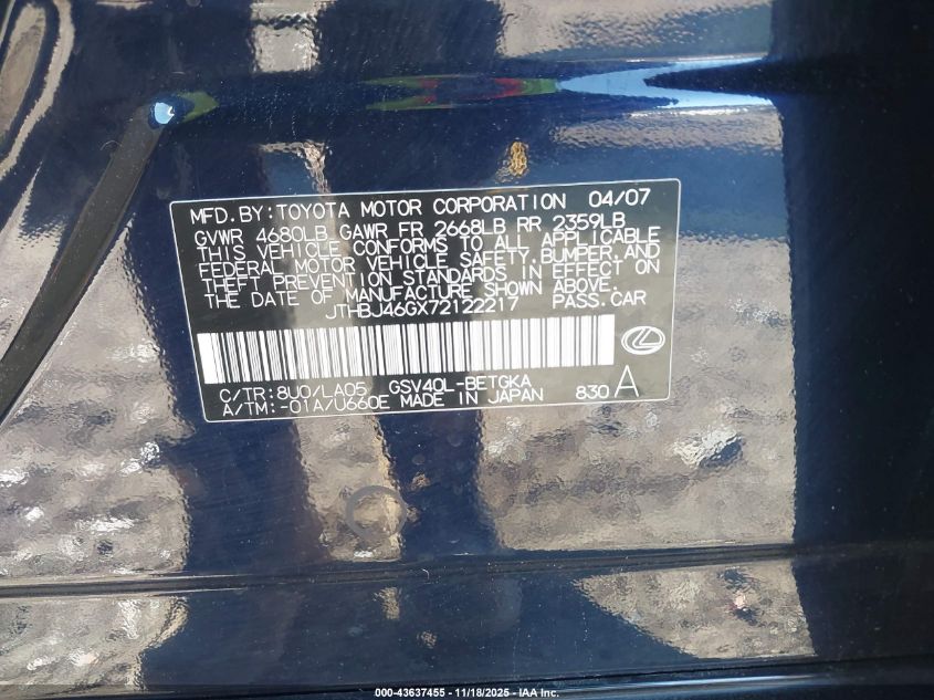 2007 Lexus Es 350 VIN: JTHBJ46GX72122217 Lot: 43637455