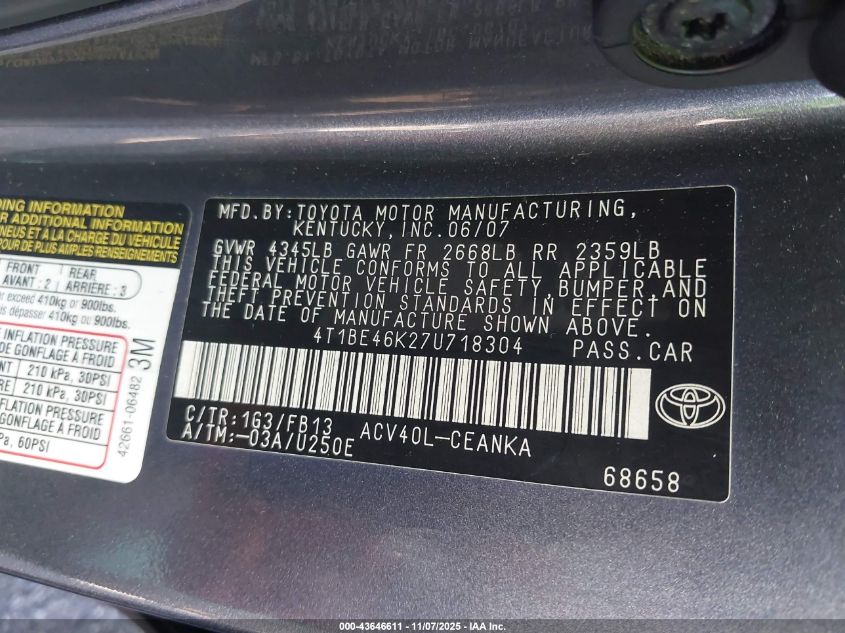 2007 Toyota Camry Le VIN: 4T1BE46K27U718304 Lot: 43646611