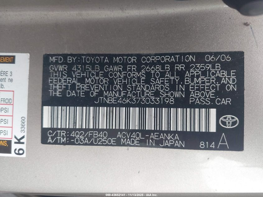 2007 Toyota Camry Ce/Le/Xle/Se VIN: JTNBE46K373033198 Lot: 43652141