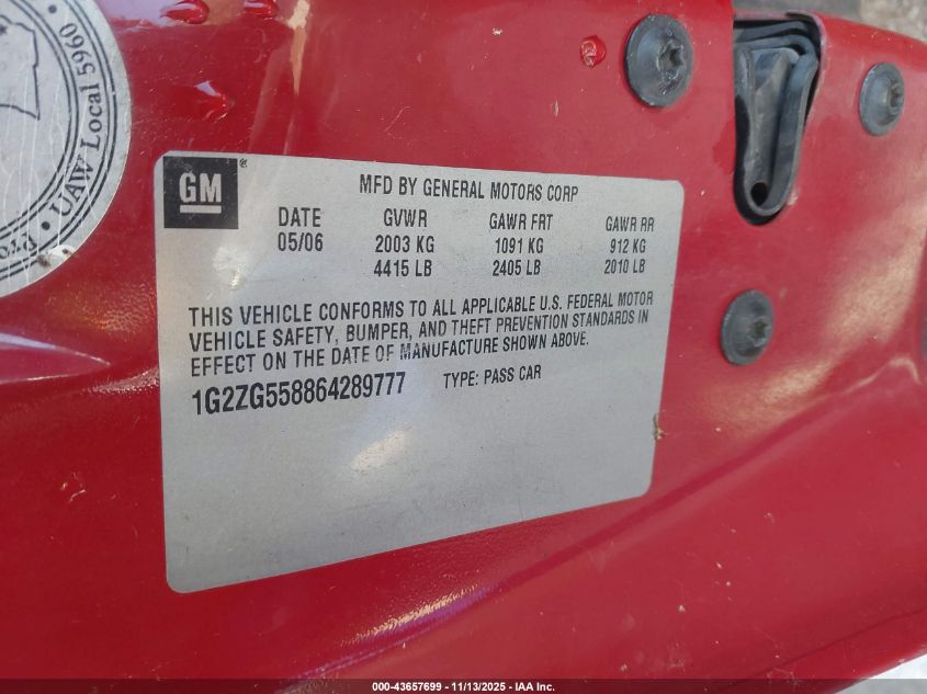 2006 Pontiac G6 VIN: 1G2ZG558864289777 Lot: 43657699