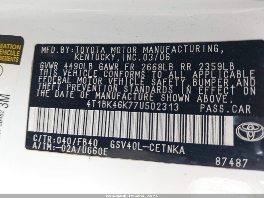 2007 Toyota Camry Le V6 VIN: 4T1BK46K77U502313 Lot: 43662938