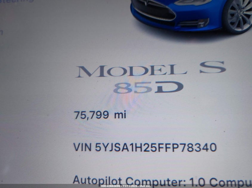 2015 Tesla Model S 70D/85D/P85D VIN: 5YJSA1H25FFP78340 Lot: 43665696