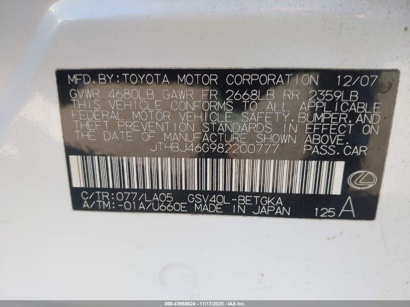 2008 Lexus Es 350 VIN: JTHBJ46G982200777 Lot: 43668624