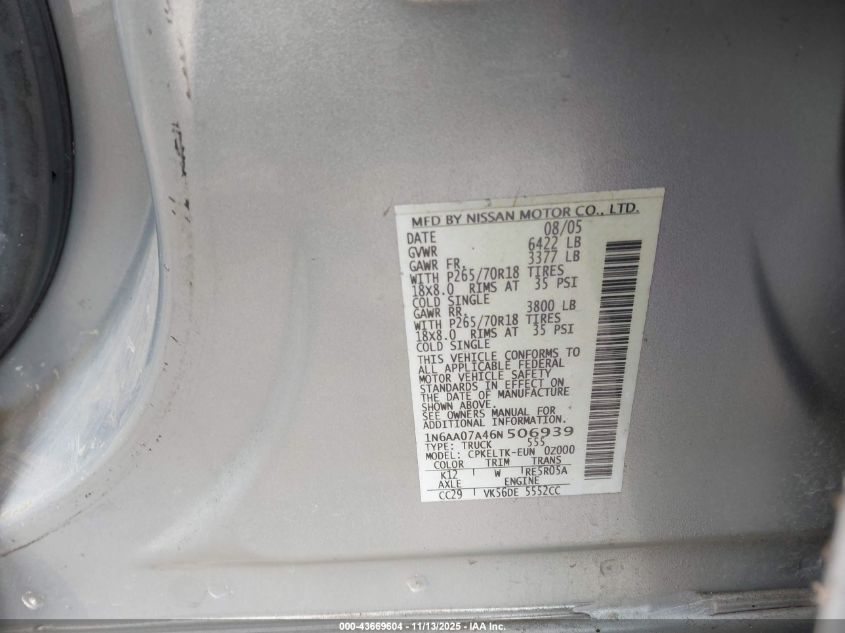 2006 Nissan Titan Se VIN: 1N6AA07A46N506939 Lot: 43669604