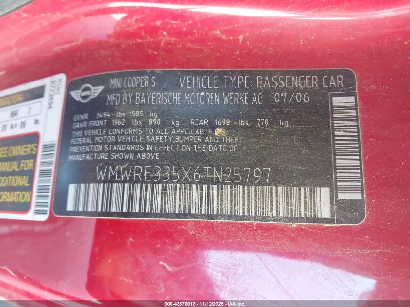 2006 Mini Cooper S VIN: WMWRE335X6TN25797 Lot: 43670013