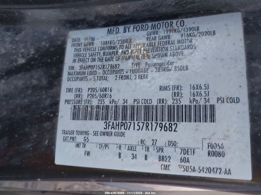 2007 Ford Fusion Se VIN: 3FAHP07157R179682 Lot: 43670394