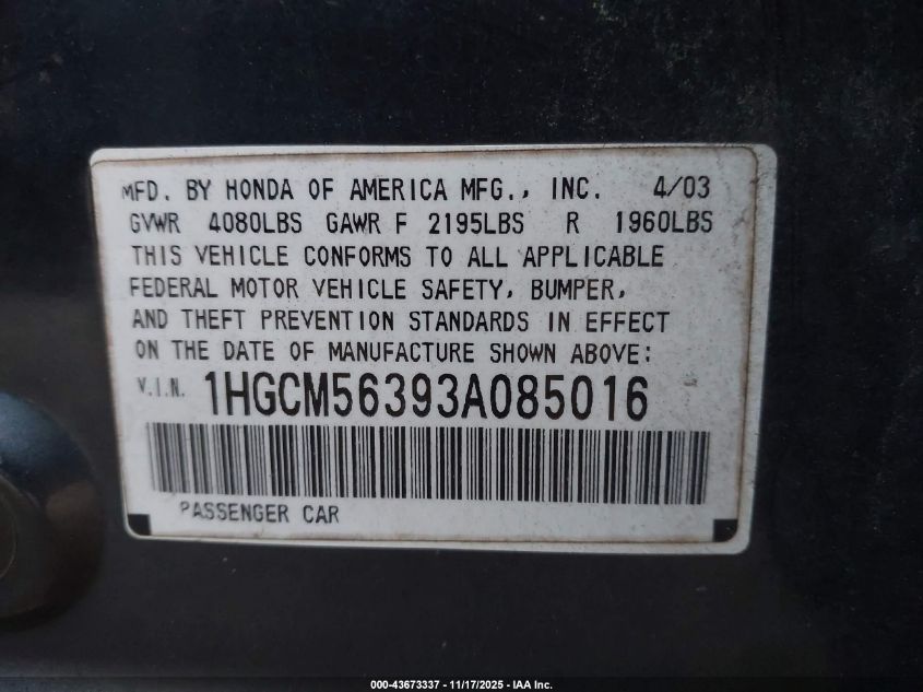 2003 Honda Accord 2.4 Lx VIN: 1HGCM56393A085016 Lot: 43673337
