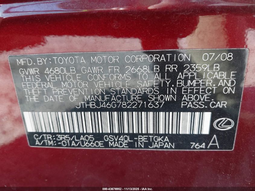 2008 Lexus Es 350 VIN: JTHBJ46G782271637 Lot: 43676952