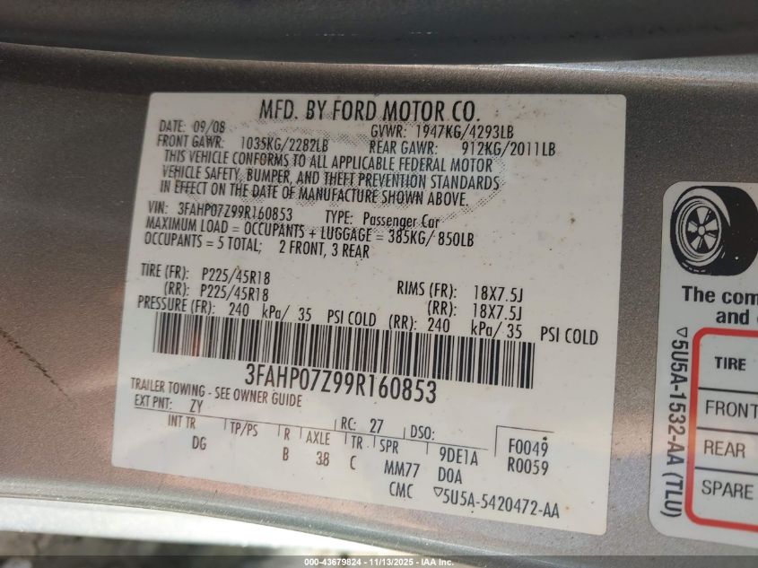 2009 Ford Fusion Se VIN: 3FAHP07Z99R160853 Lot: 43679824