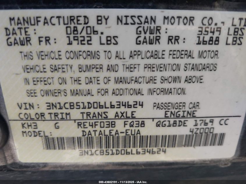 2006 Nissan Sentra 1.8S VIN: 3N1CB51D06L634624 Lot: 43682191