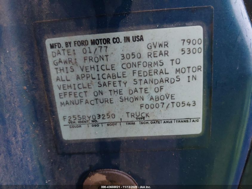 1977 Ford F250 VIN: F25SRY03250 Lot: 43688021
