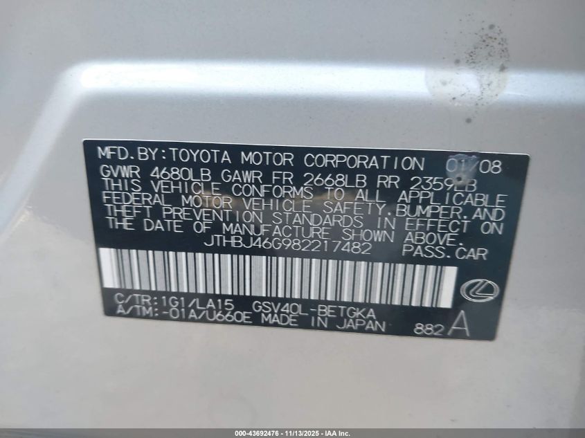 2008 Lexus Es 350 VIN: JTHBJ46G982217482 Lot: 43692476