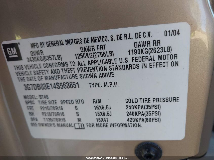 2004 Pontiac Aztek VIN: 3G7DB03E14S563851 Lot: 43693246