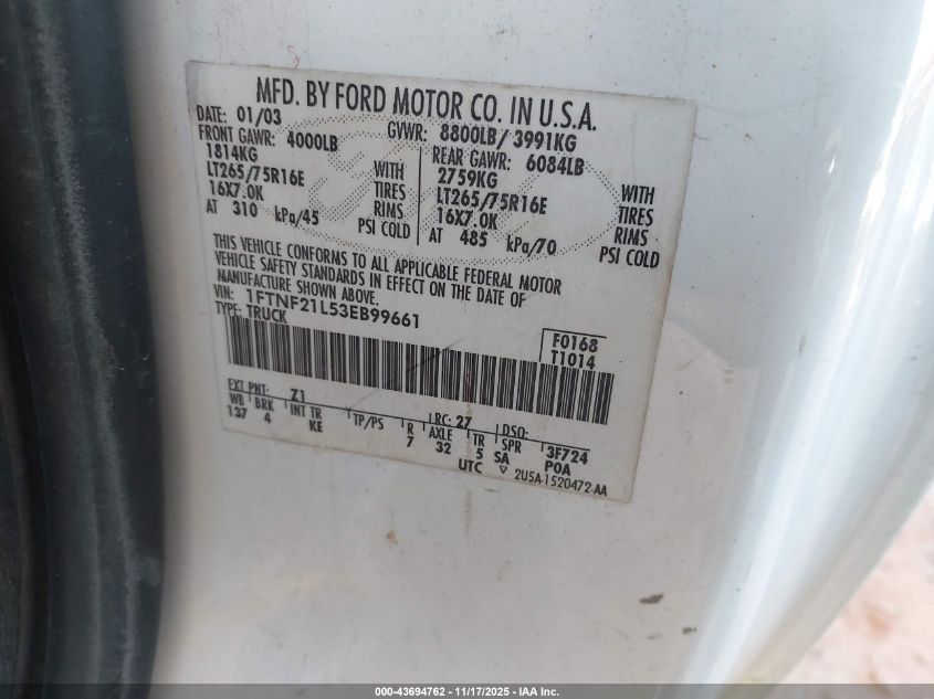 2003 Ford F-250 Xl/Xlt VIN: 1FTNF21L53EB99661 Lot: 43694762