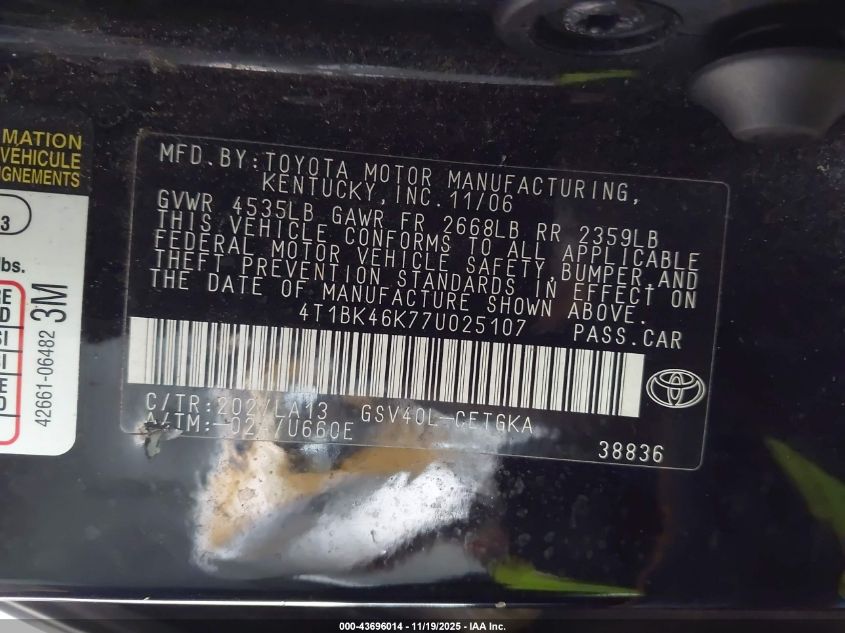 2007 Toyota Camry Xle V6 VIN: 4T1BK46K77U025107 Lot: 43696014