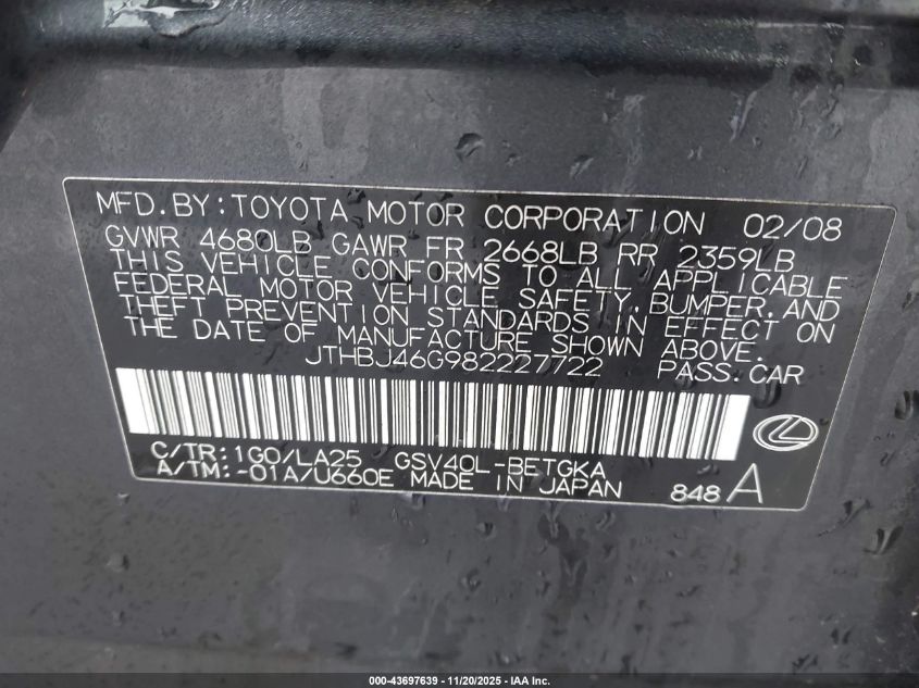 2008 Lexus Es 350 VIN: JTHBJ46G982227722 Lot: 43697639