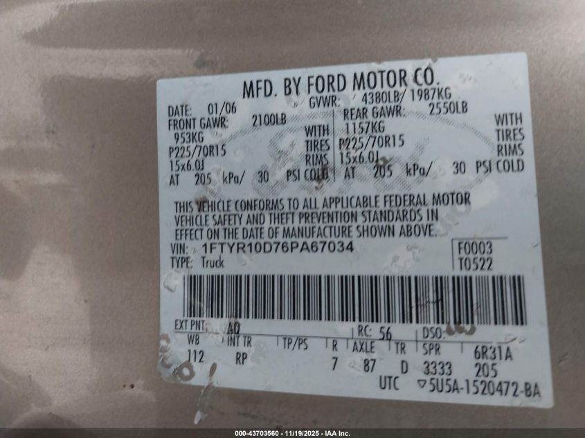2006 Ford Ranger Xl/Xlt VIN: 1FTYR10D76PA67034 Lot: 43703560
