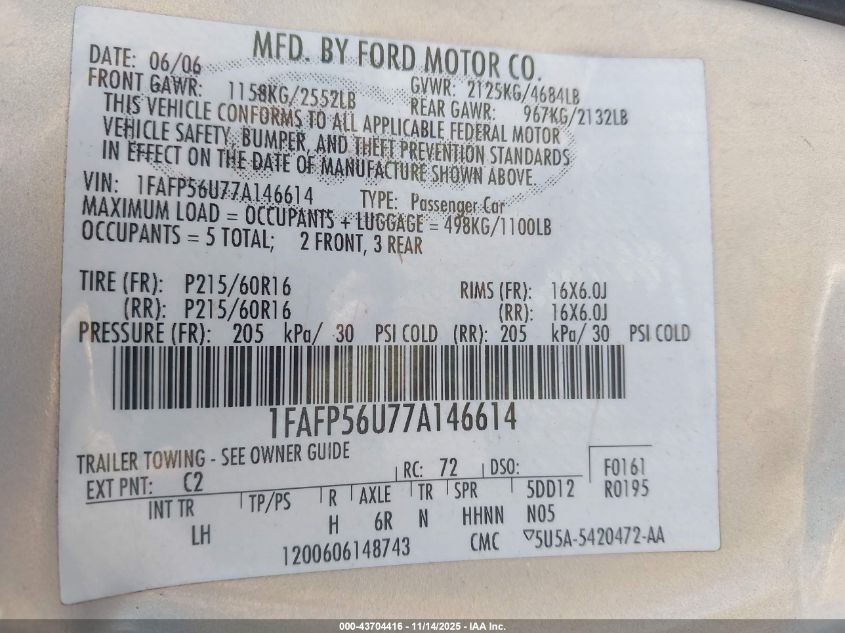 2007 Ford Taurus Sel VIN: 1FAFP56U77A146614 Lot: 43704416