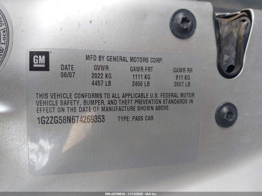 2007 Pontiac G6 VIN: 1G2ZG58N674269353 Lot: 43709516