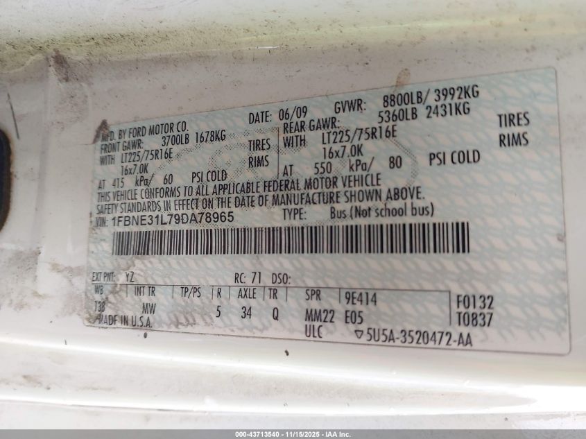 2009 Ford E-350 Super Duty Xl/Xlt VIN: 1FBNE31L79DA78965 Lot: 43713540