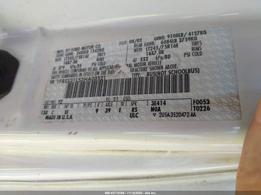 2003 Ford E-350 Super Duty Xl/Xlt VIN: 1FBSS31L53HA00521 Lot: 43715184
