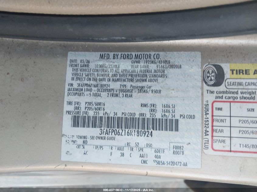 2006 Ford Fusion S VIN: 3FAFP06Z16R180924 Lot: 43715633