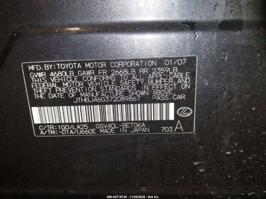 2007 Lexus Es 350 VIN: JTHBJ46G372089867 Lot: 43716745
