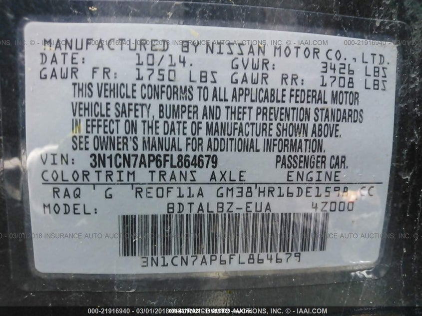 2015 Nissan Versa 1.6 S/1.6 S+/1.6 Sl/1.6 Sv VIN: 3N1CN7AP6FL864679 Lot: 43717927