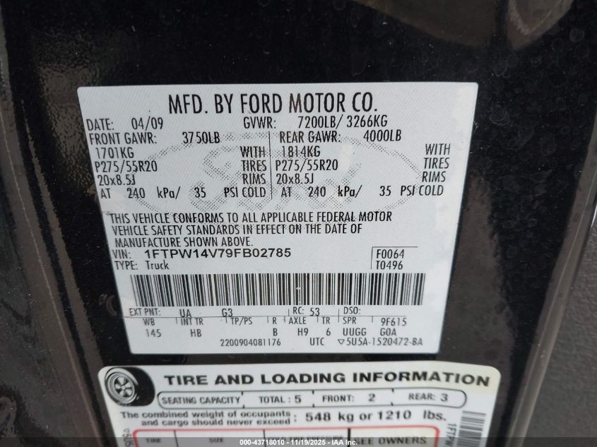 2009 Ford F-150 VIN: 1FTPW14V79FB02785 Lot: 43718010