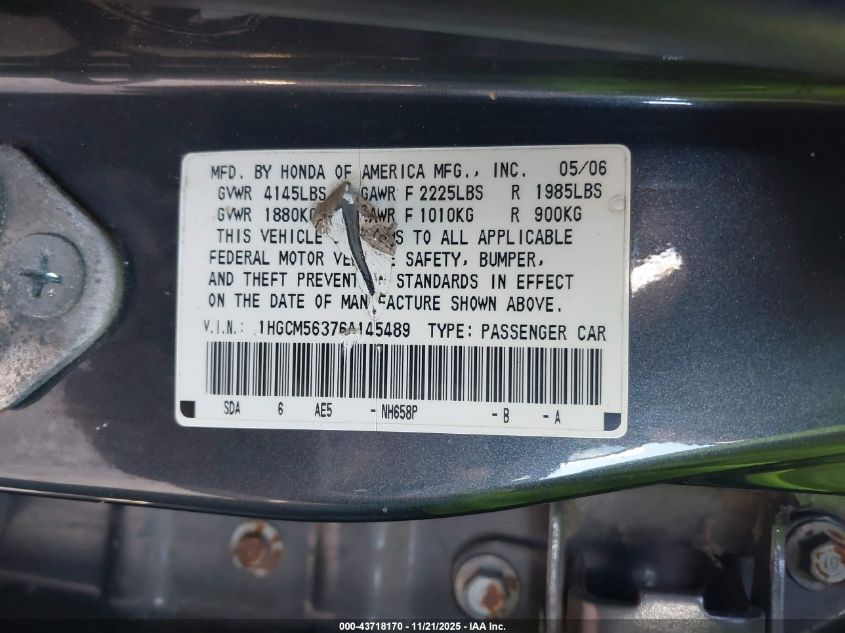 2006 Honda Accord 2.4 Se VIN: 1HGCM56376A145489 Lot: 43718170